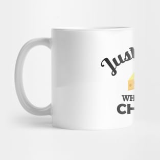 Cheese - Just a girl who loves cheese Mug